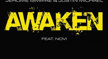 Jerome Isma-Ae & Justin Michael – Awaken