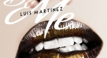 Luis Martinez – Do Me