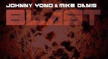 Johnny Yono & Mike Danis – Blast