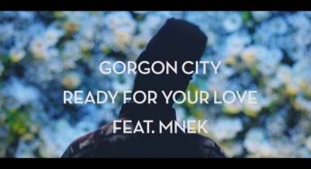 VIDEO: Gorgon City – Ready For Your Love ft MNEK (Etherwood remix)