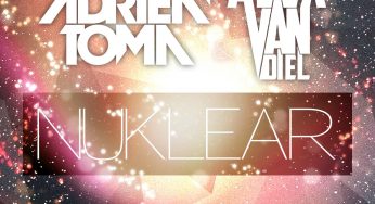 Adrien Toma & Alex Van Diel – Nuklear