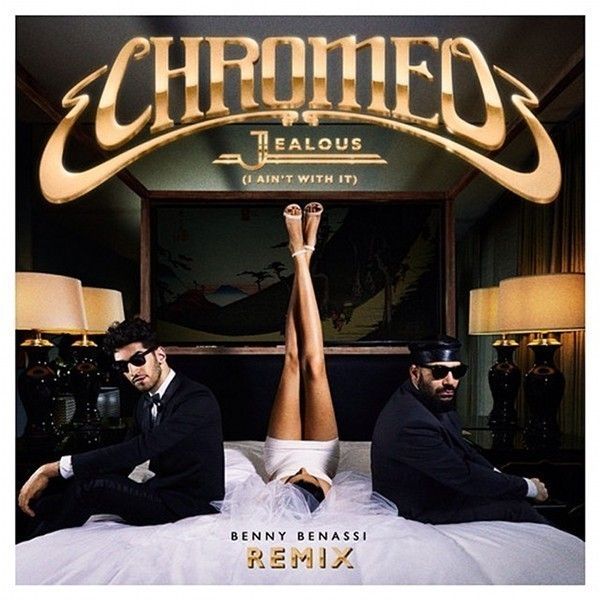 chromeo-jealous-it-aint-it-remixes-cover-art.jpg