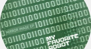 My Favorite Robot – Mirror Image EP