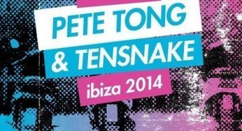 All Gone Pete Tong & Tensnake Ibiza 2014