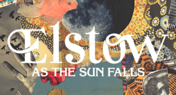Elstow – As The Sun Falls