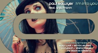 Paul Sawyer feat. Anja Monn – I’m Into You