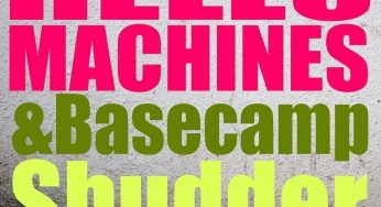 Hello Machines & Basecamp – Shudder