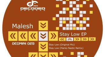 malesh – Stay Low EP