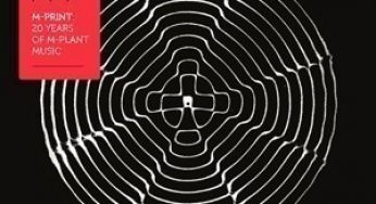 M-PRINT: 20 YEARS OF M-PLANT MUSIC