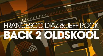 Francesco Diaz & Jeff Rock – Back 2 Oldskool / Wormland Black