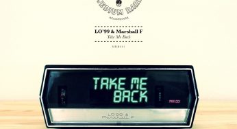 LO’99 & Marshall F – Take Me Back