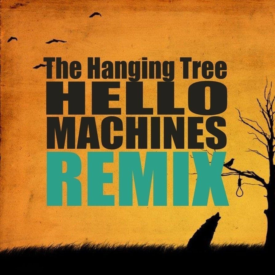 coverthehangingtreehellomachinesremix.jpg