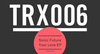 Sonic Future – Your Love EP