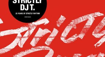 Strictly DJ T.: 25 Years of Strictly Rhythm