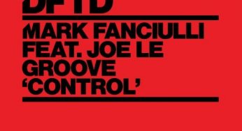 Mark Fanciulli feat. Joe Le Groove – Control