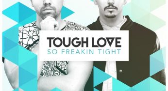 Tough Love – So Freakin Tight (S – Man Remix)