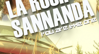 LA RUSH & SANNANDA – YOU ARE THE ONE