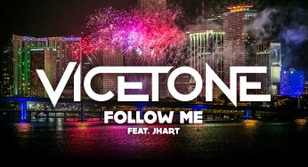Vicetone – Follow Me