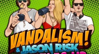Vandalism & Jason Risk – Bottles Up
