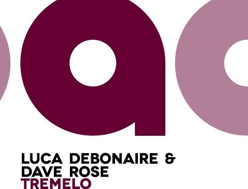 luca-debonaire-dave-rose-tremelo-original-mix-cover500x500.jpg