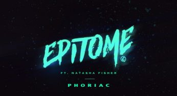 Phoriac - Phoriac – Epitome ft. Natasha Fisher