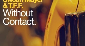 Swoan Mayer & T.F.F. - Swoan Mayer & T.F.F. – Without Contact