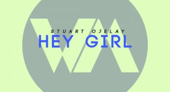 Stuart Ojelay - Stuart Ojelay – Hey Girl