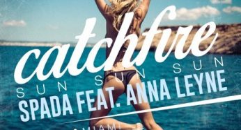 Spada feat. Anna Leyne – Catchfire (Sun Sun Sun) (EDX’s Miami Sunset Remix)