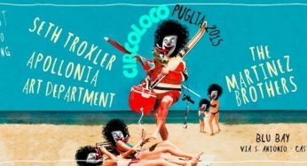 Circoloco Family come to Puglia, Italy 11th August