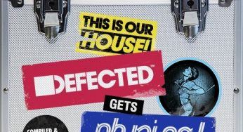 DEFECTED GETS PHYSICAL
