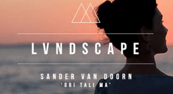Sander Van Doorn - Sander Van Doorn – Ori Tali Ma (LVNDSCAPE Remix)