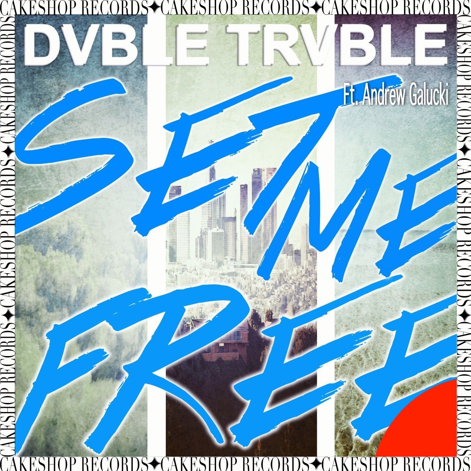 dvbletrvble-setmefree.jpg