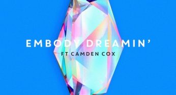 Embody ft. Camden Cox - Dreamin