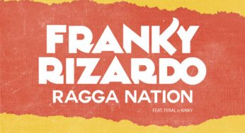 Franky Rizardo - Ragga Nation ft FERRAL is KINKY