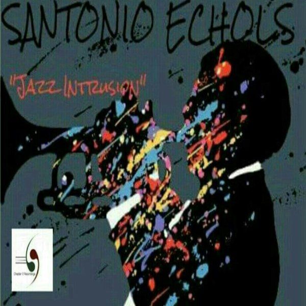 santonio_echols_-_jazz_intrusion.jpg