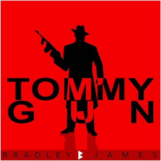 bradley_james_-_tommy_gun.jpg