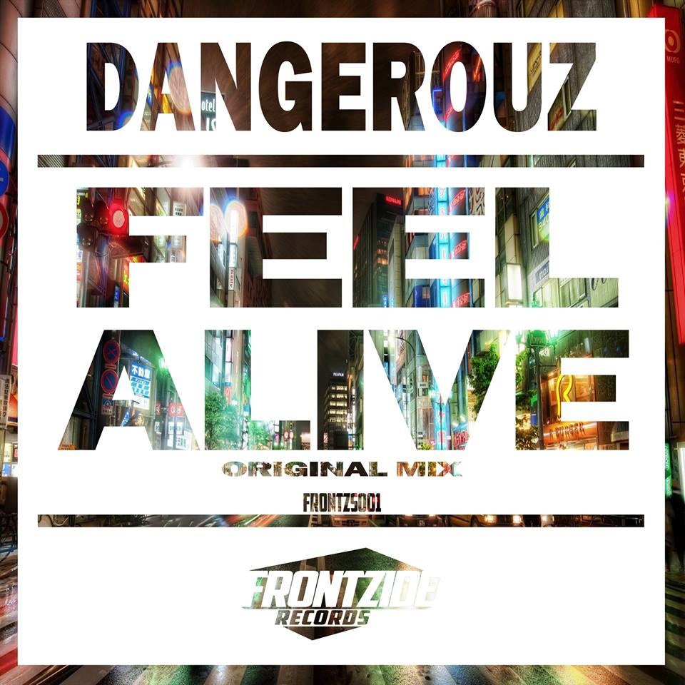 dangerouz_-_feel_alive.jpg