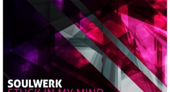 Soulwerk - Stuck In My Mind