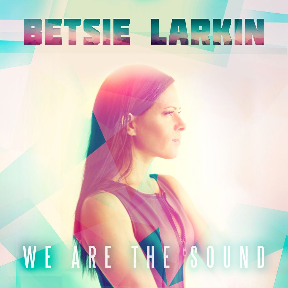 betsie_larkin_-_we_are_the_sound.jpg