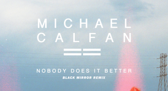 Michael Calfan - Nobody Does It Better (Black Mirror Remix)