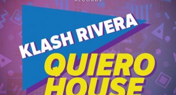 Klash Rivera - Quiero House