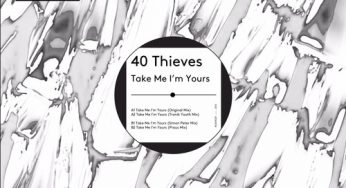 40 Thieves - Take Me I’m Yours (feat. Nina Lares)