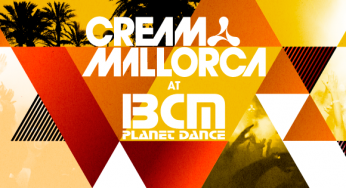 Cream Mallorca Announce Line Ups 2016…