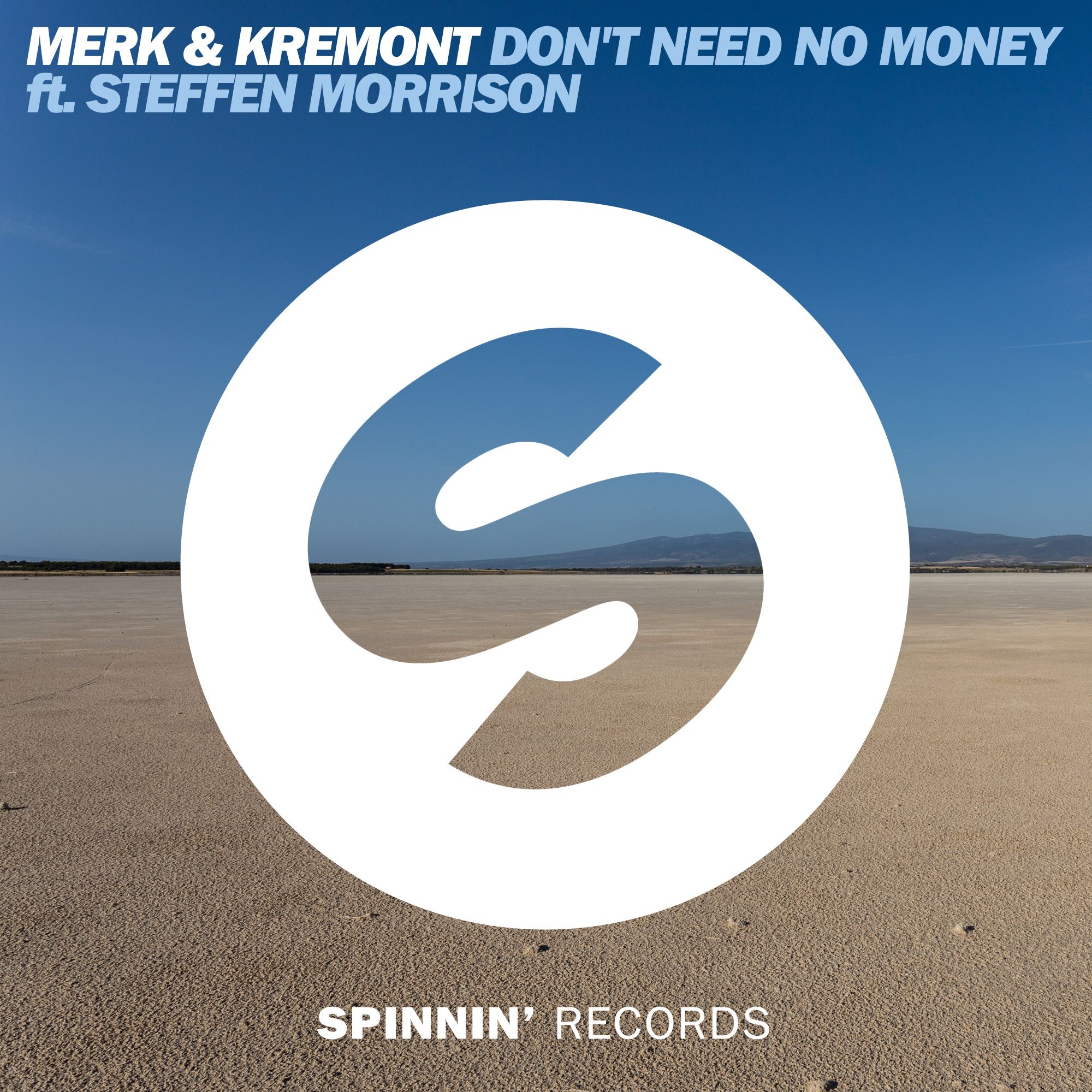 spinnin_merk_kremont_-_dont_need_no_money_ft._steffen_morrison.jpg