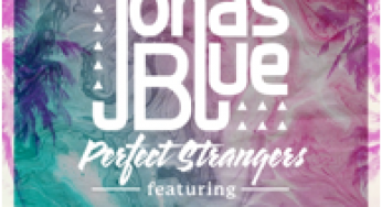 Jonas Blue - Perfect Strangers ft. JP Cooper