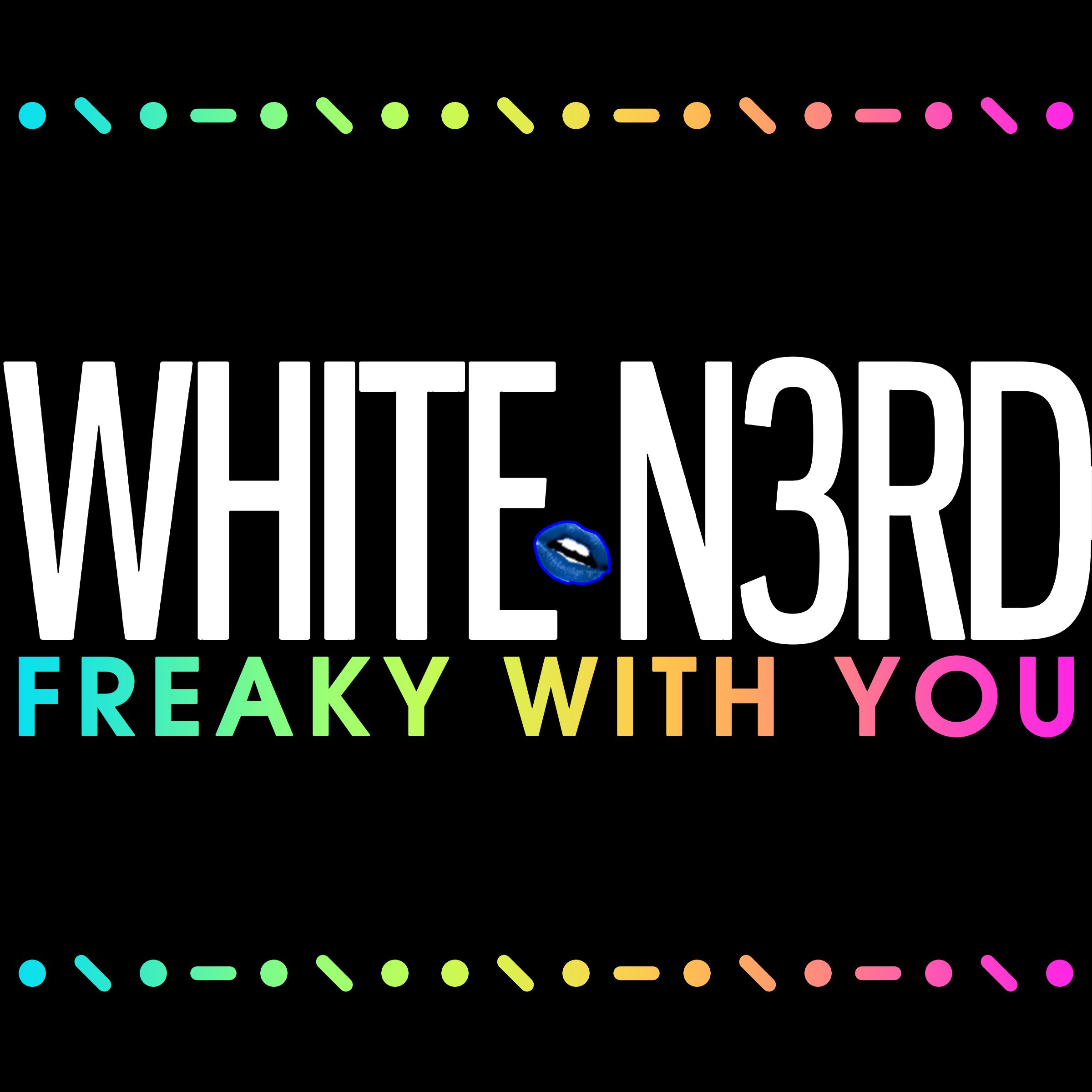 whiten3rd_freakywithyou_2400x2400.web_.jpeg