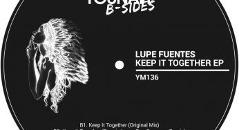 Lupe Fuentes - Keep It Together EP