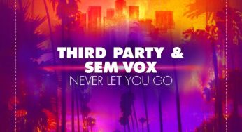 Third Party & Sem Vox - Never Let You Go