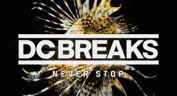 DC Breaks - DC Breaks – Never Stop