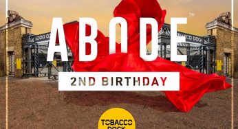 ABODE to celebrate 2nd Birthday @ Tobacco Dock on Sunday 30th October 2016